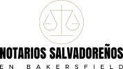 Notarios Salvadoreños en Bakersfield